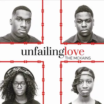 Unfailing Love - EP by The McKains