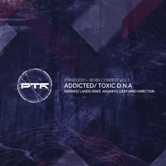 Addicted by Toxic D.N.A