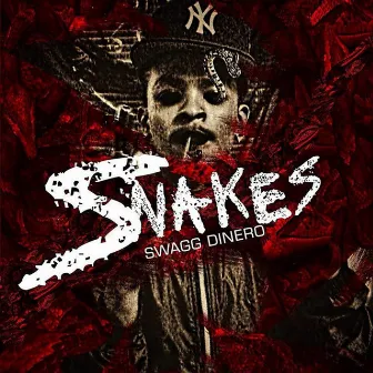 Snakes by $Wagg Dinero