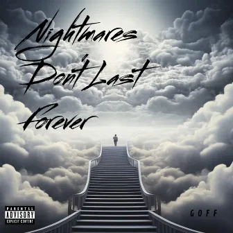 nightmares don't last forever by goff