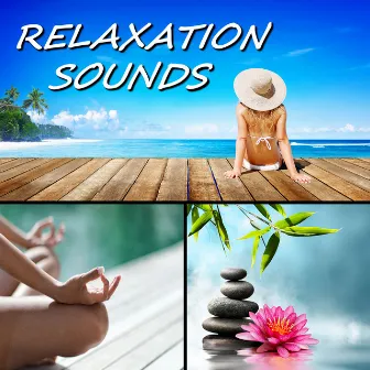 Relaxation Sounds by Relaxation Sounds