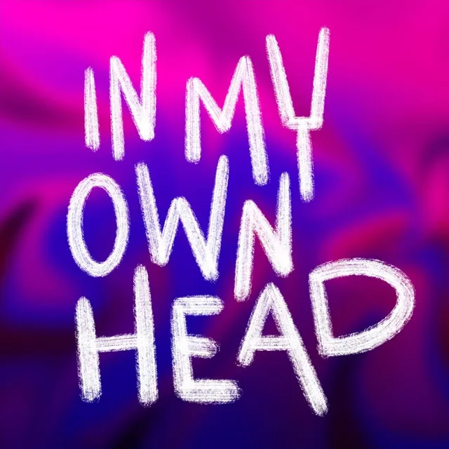 In My Own Head