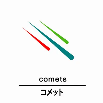 Comets by TeamRKT