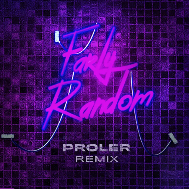 Farly Random (Proler Remix)