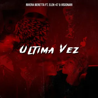 Ultima vez by Rivera Beretta