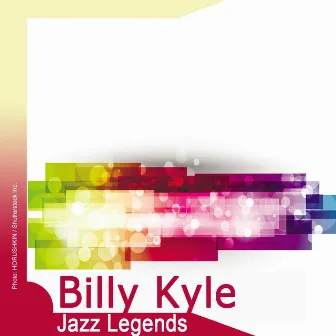 Jazz Legends: Billy Kyle by Billy Kyle