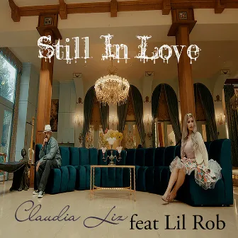 Still In Love by Claudia Liz