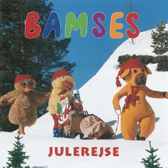 Bamses Julerejse by Bamse