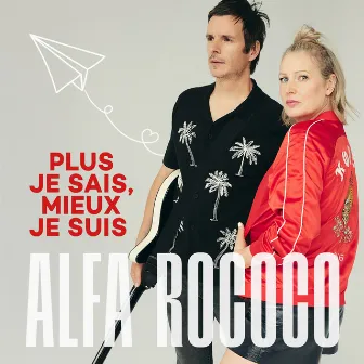 Plus je sais, mieux je suis by Alfa Rococo