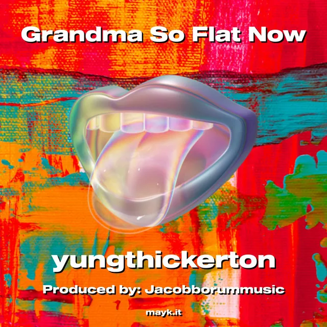 Grandma So Flat Now