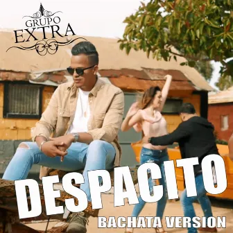 Despacito (Bachata Version) by Grupo Extra