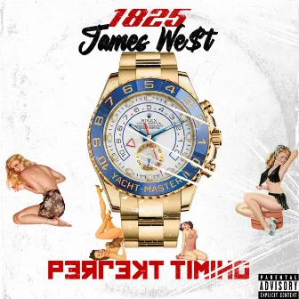 Perfekt Timing by 1825 James West