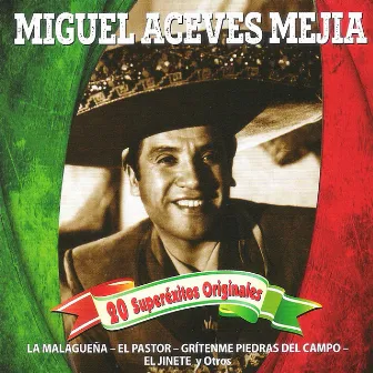 20 Superéxitos Originales by Miguel Aceves Mejia