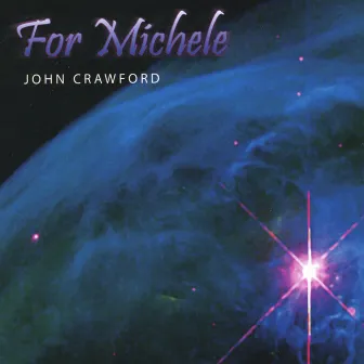 For Michele by John Crawford