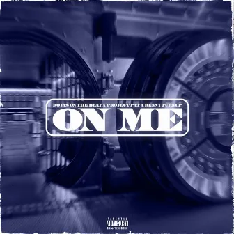 On Me by Kenny Turnup