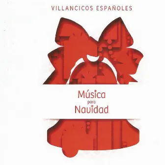 Música para Navidad, Villancicos Españoles by Coro Infantil 