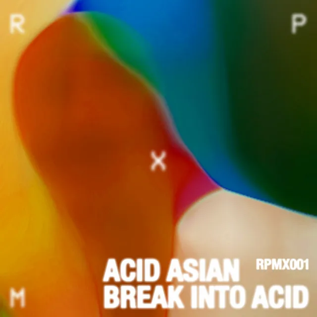 Break into Acid EP