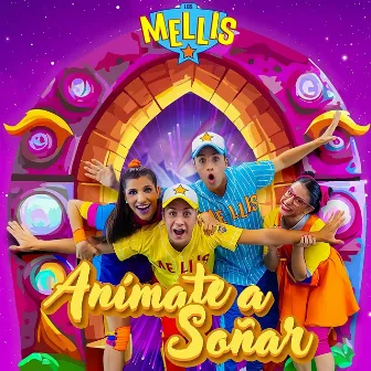 Animate a Soñar by Los Mellis