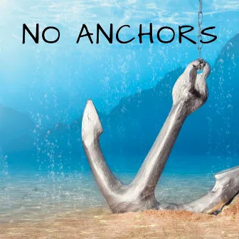 No Anchors by Deep Walls