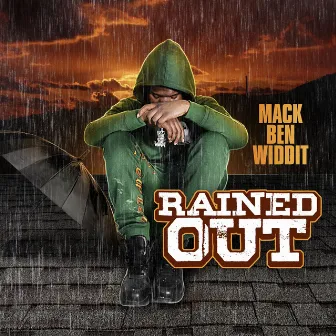 Rained Out by Mack Ben Widdit