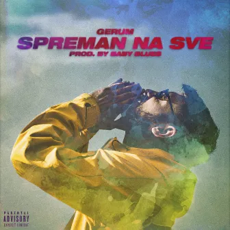 Spreman Na Sve by Gerum