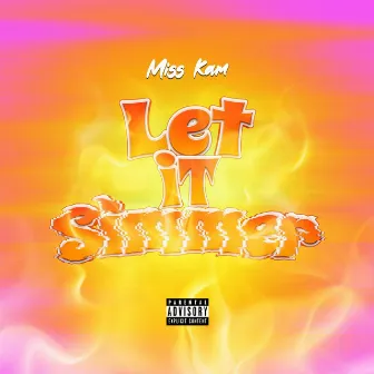 Let It Simmer by Miss Kam