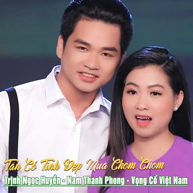 Tân Cổ Tình Đẹp Mùa Chôm Chôm