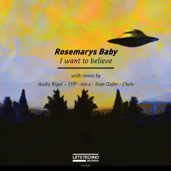 I Want To Believe by Rosemarys Baby