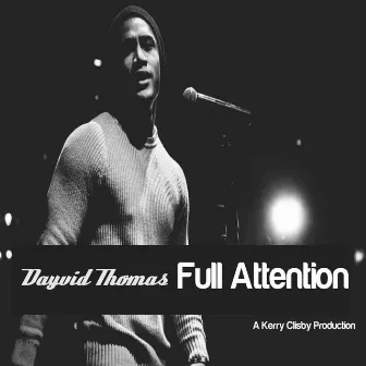 Full Attention by Dayvid Thomas