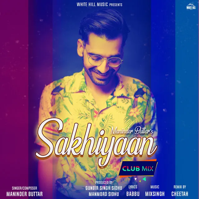 Sakhiyaan Club Mix - Club Mix