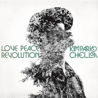 Love, Peace, Revolution by Kimparkchella