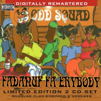 Fadanuf Fa Erybody by Odd Squad