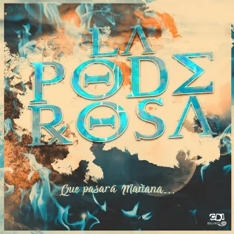 Que pasará mañana by La Poderosa