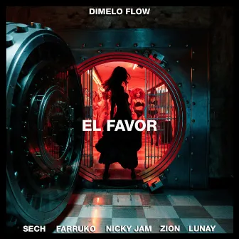 El Favor (with Nicky Jam & Sech, feat. Farruko, Zion & Lunay) by Nicky Jam