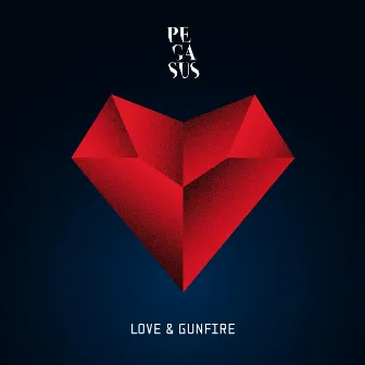 Love & Gunfire by Pegasus