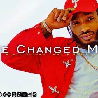 He Changed Me by 2bless