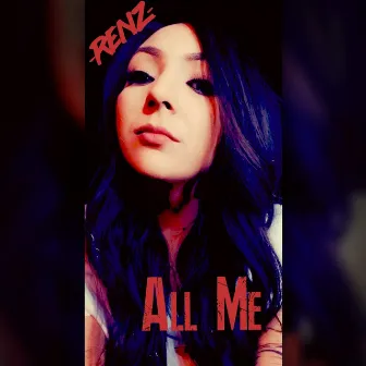 All Me by Renz