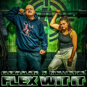 Flex Wit It by Mallory Be.