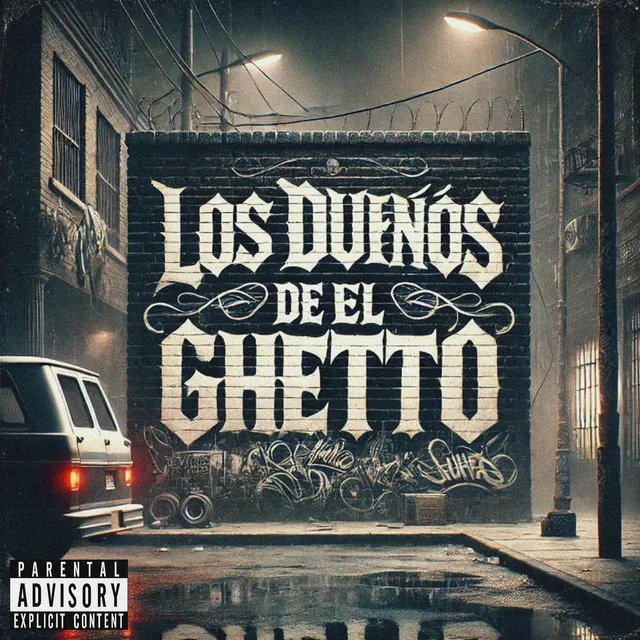 Los dueños del Ghetto