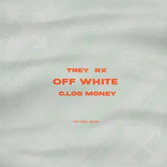 Off White by Trey RX