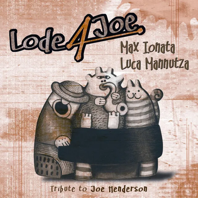 Lode 4 Joe Tribute To Joe Henderson