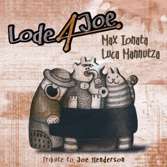 Lode 4 Joe Tribute To Joe Henderson by Luca Mannutza