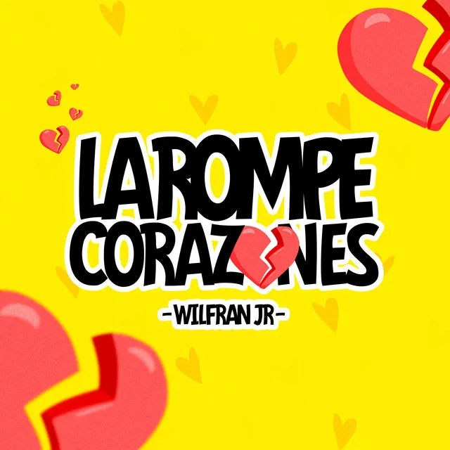 La Rompe Corazones