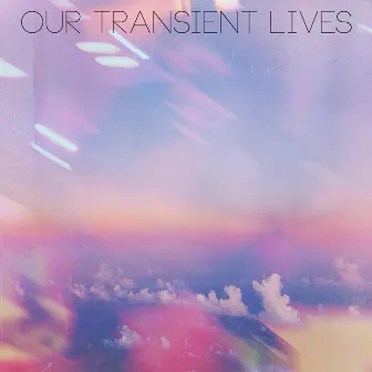 Mercy Forever by Our Transient Lives