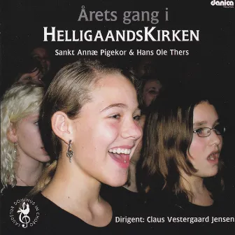 Årets Gang I Helligaandskirken by Sankt Annæ Pigekor