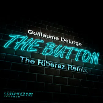 The Button (The Riberaz Remix) by Guillaume Delarge