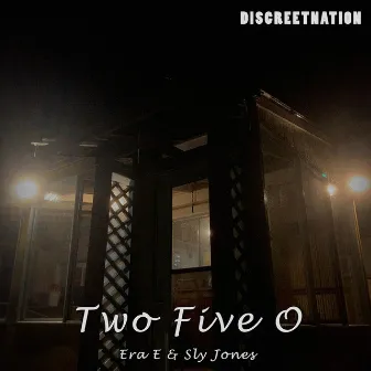 Two Five O by Discreet Nation