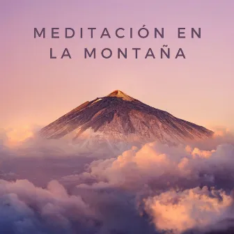 Meditación En La Montaña by Terapia de naturaleza