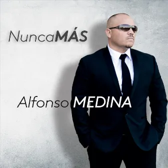 Nunca Mas by Alfonso Medina