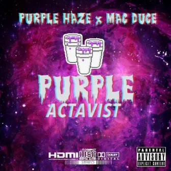 Purple Actavist by Purple Haze